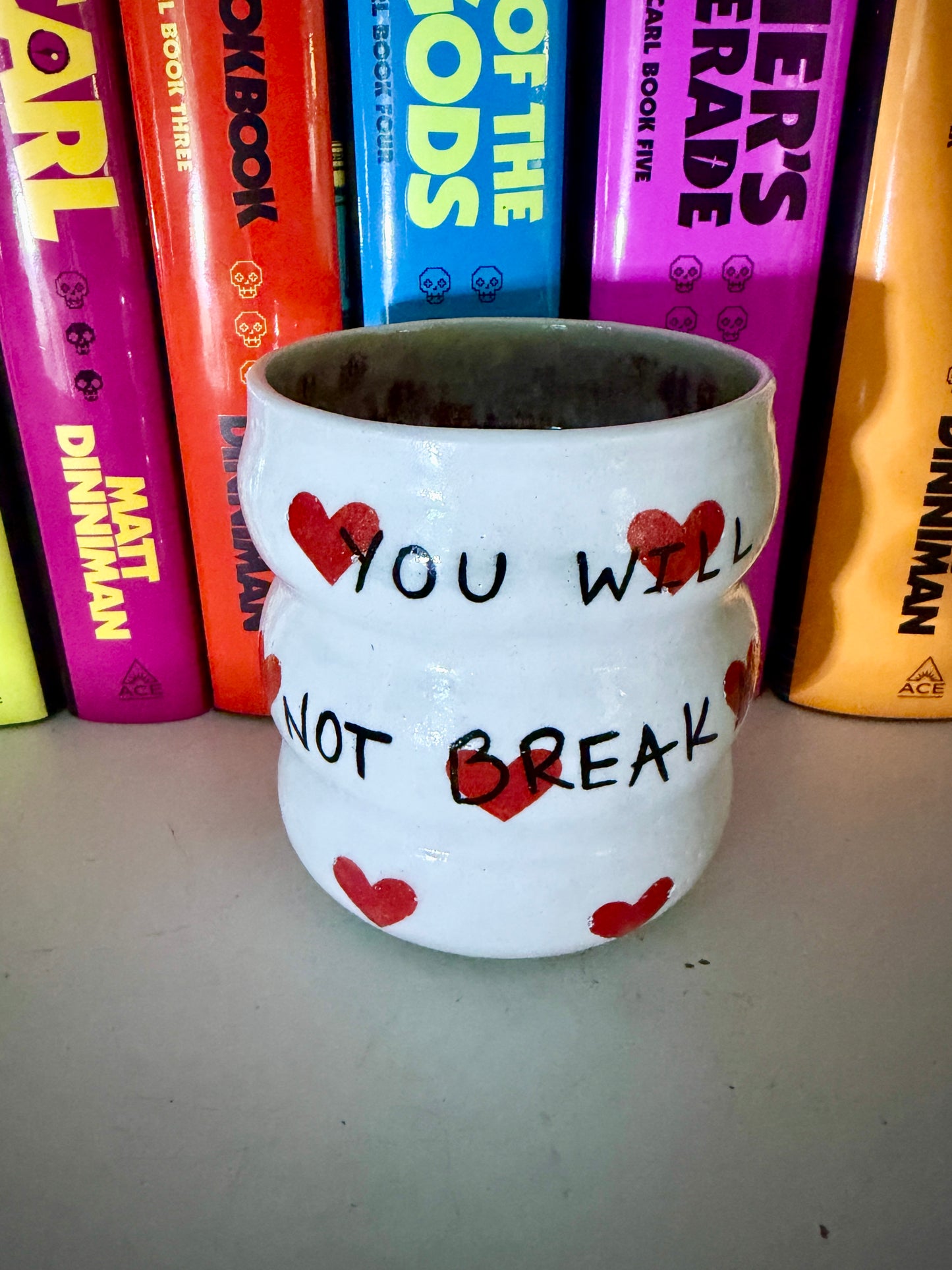 But I WILL break YOU