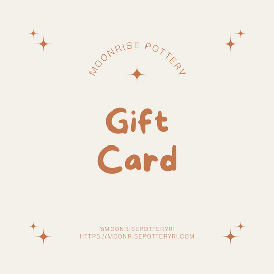 Moonrise Pottery Gift Card